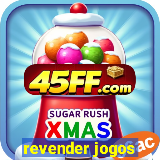 revender jogos